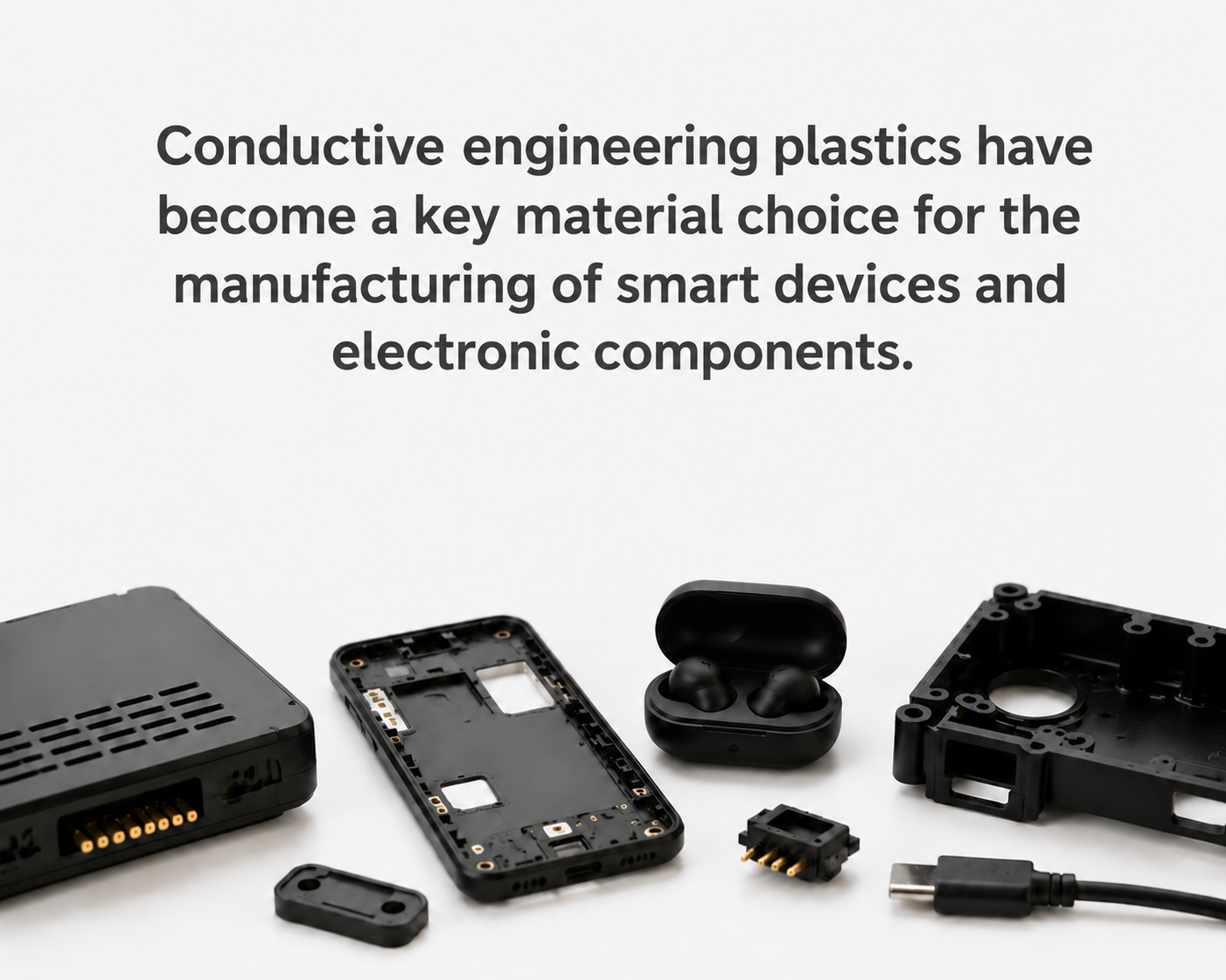 Conductive Engineering Plastics Become an Important Material Choice for Smart Devices and Electronic Component Manufacturing
